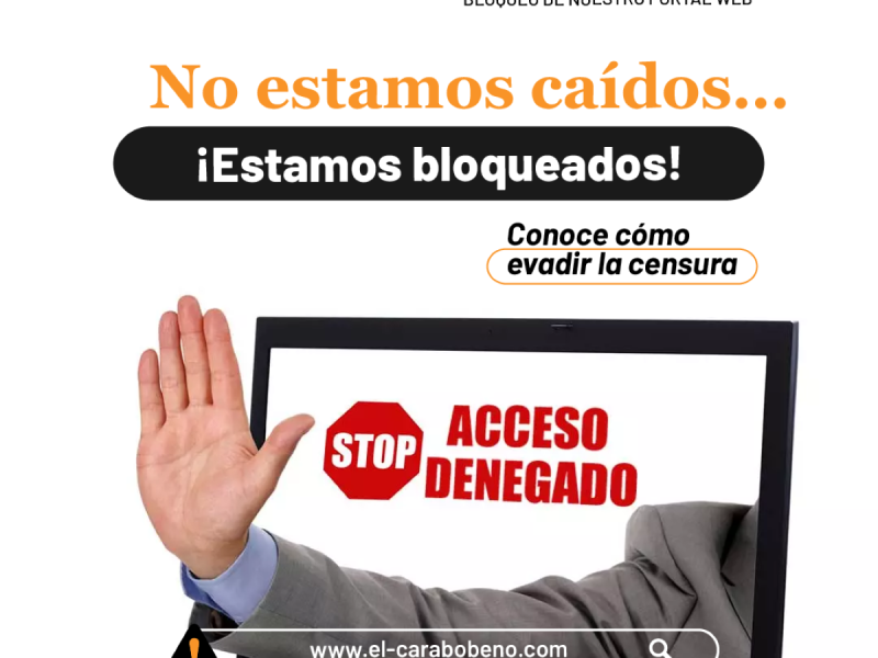 "No estamos caídos, estamos bloqueados", la campaña de El Carabobeño tras censura oficial