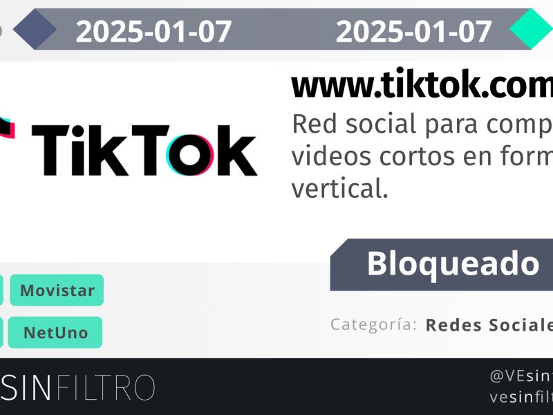 VE Sin Filtro reporta bloqueo de Tik Tok por seis horas este 7 de enero